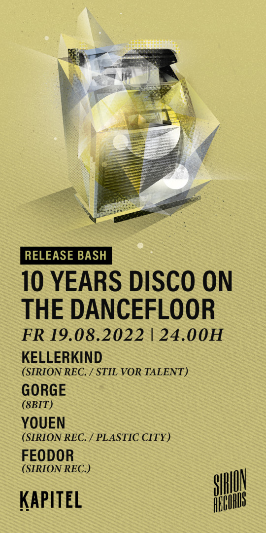 10 Years Disco on the Dancefloor w/ Kellerkind